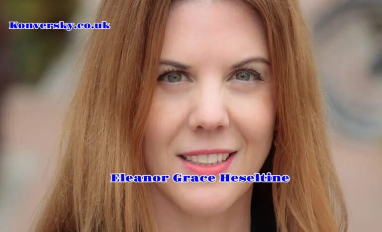 eleanor grace heseltine